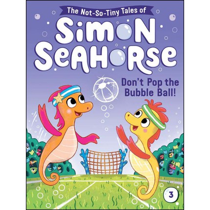 Simon Seahorse - Don't Pop the Bubble Ball!