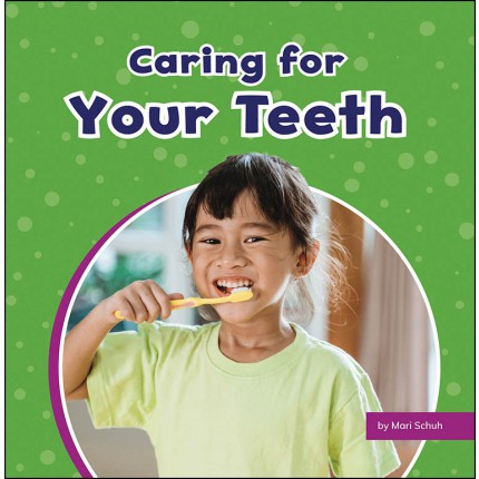 Take Care Of Yourself - Caring for Your Teeth