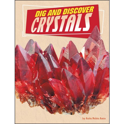 Rock Your World: Dig and Discover Crystals