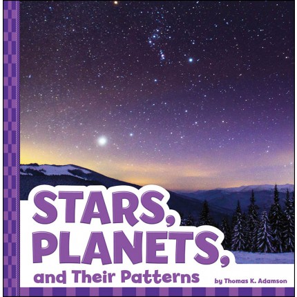 Patterns in the Sky: Stars, Planets, and Their Patterns