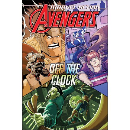 Marvel Action - Avengers Off The Clock