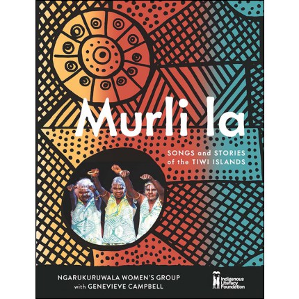 Murli la: Songs and Stories of the Tiwi Islands