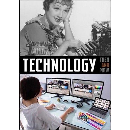 Technology - Then & Now