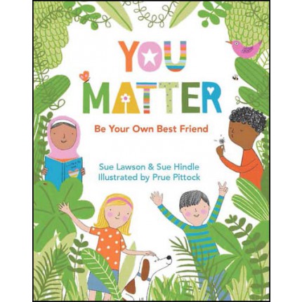 You Matter - Be Your Own Best Friend