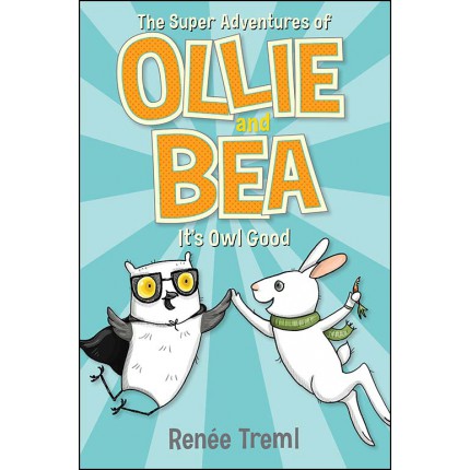 The Super Adventures of Ollie and Bea - It's Owl Good