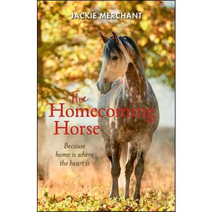 The Homecoming Horse