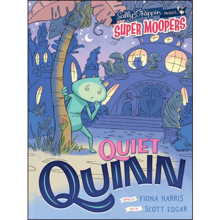 Super Moopers - Quiet Quinn