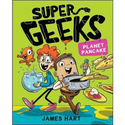 Super Geeks - Planet Pancake