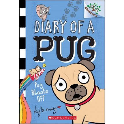 Diary of a Pug - Pug Blasts Off