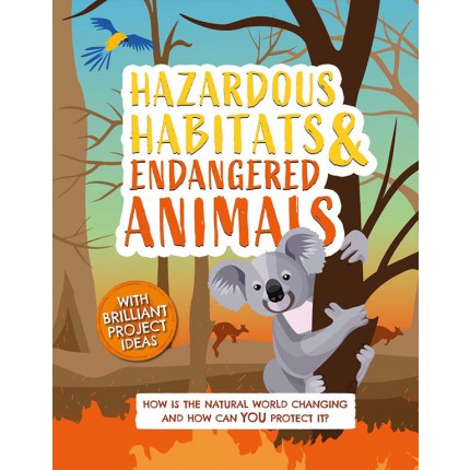 Hazardous Habitats and Endangered Animals