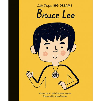 Little People, Big Dreams - Bruce Lee