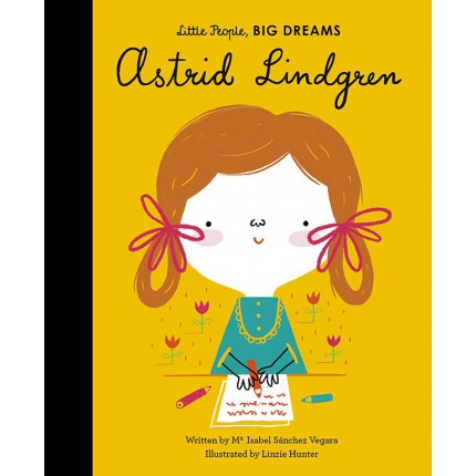 Little People, Big Dreams - Astrid Lindgren