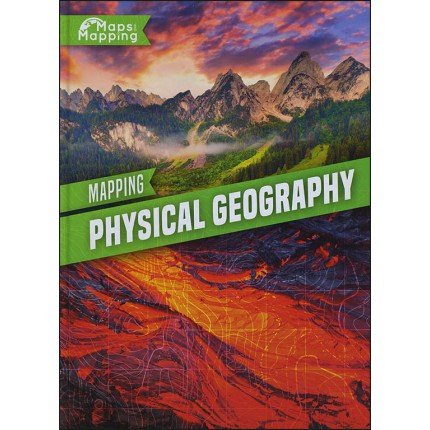 Maps and Mapping - Mapping Physical Geography