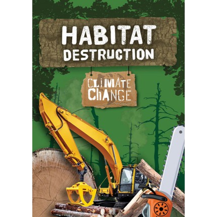 Climate Change - Habitat Destruction
