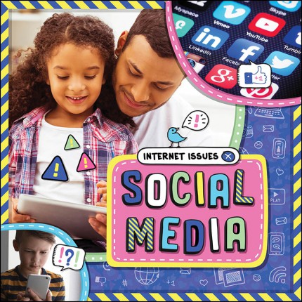 Internet Issues: Social Media