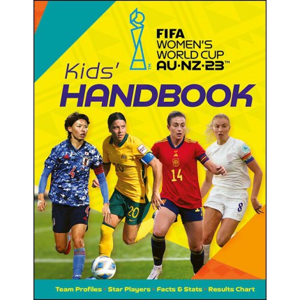 FIFA Women's World Cup Australia/New Zealand 2023: Kids' Handbook