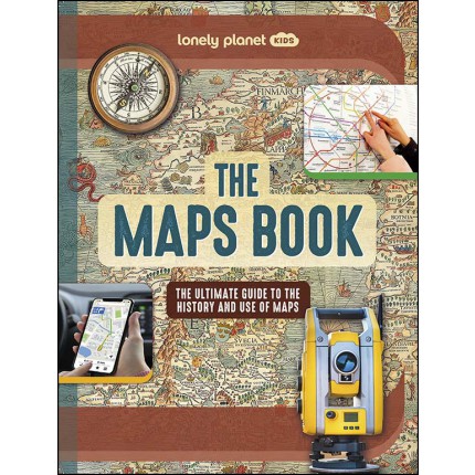 Lonely Planet Kids The Maps Book