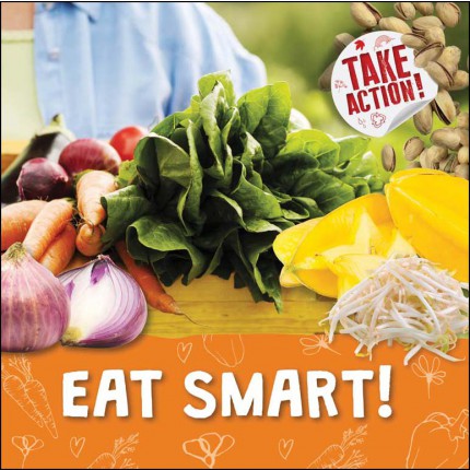 Take Action - Eat Smart