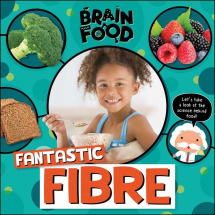 Brain Food - Fantastic Fibre
