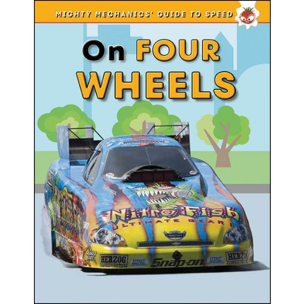 Mighty Mechanics' Guide To Speed - On Four Wheels