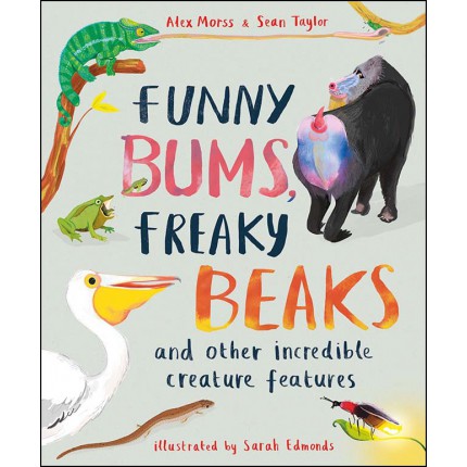 Funny Bums, Freaky Beaks