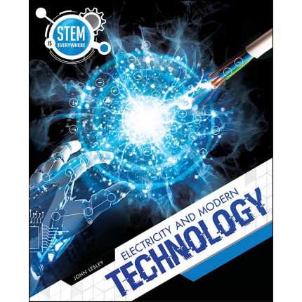 STEM is Everywhere - Electricity and Modern Technology