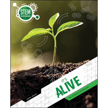 STEM Is Everywhere: It's Alive