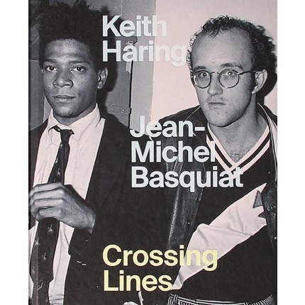Keith Haring | Jean-Michel Basquiat - Crossing Lines