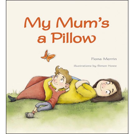 My Mum's a Pillow