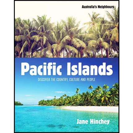 Australia's Neighbours - Pacific Islands and Papua New Guinea