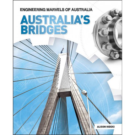 Engineering Marvels of Australia - Australia's Bridges