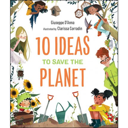 10 Ideas to Save the Planet