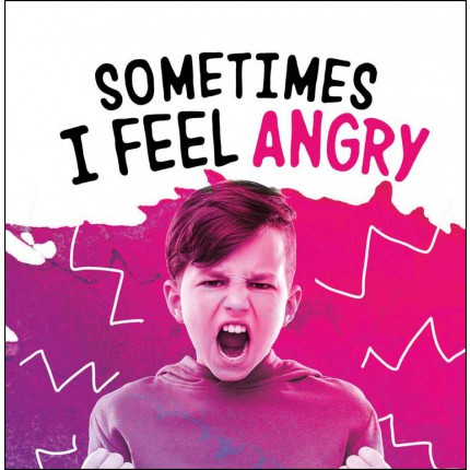 Name Your Emotions - Sometimes I Feel Angry