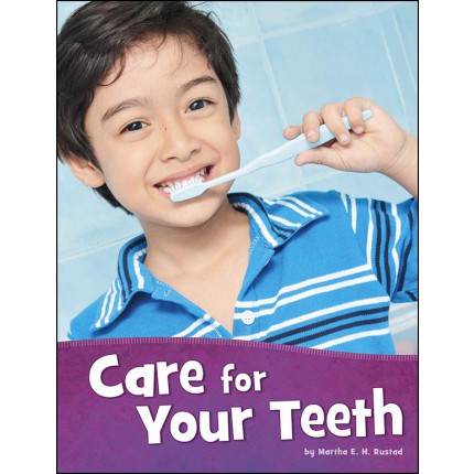 Health and My Body - Care for Your Teeth