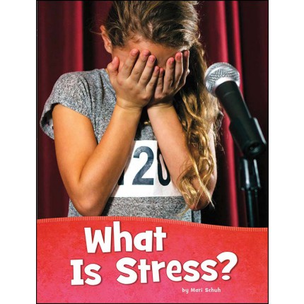 Health and My Body - What Is Stress