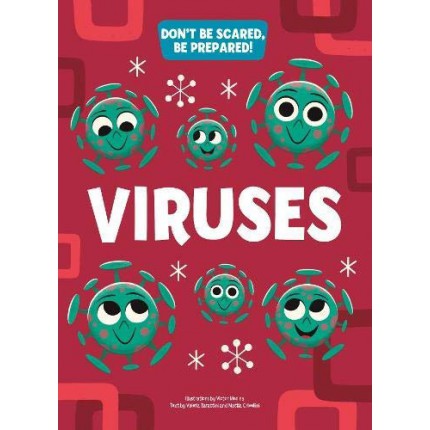 Viruses - Don't Be Scared Be Prepared