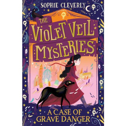The Violet Veil Mysteries - A Case of Grave Danger