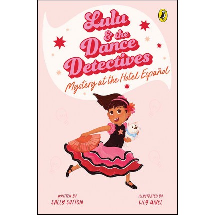 Lulu and the Dance Detectives - Mystery at the Hotel Espanol