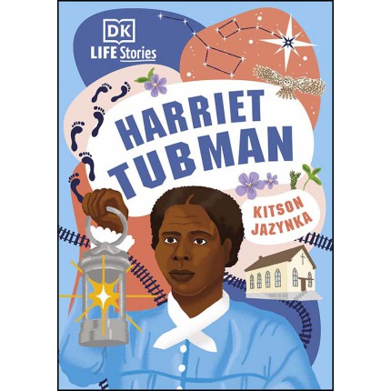 DK Life Stories - Harriet Tubman