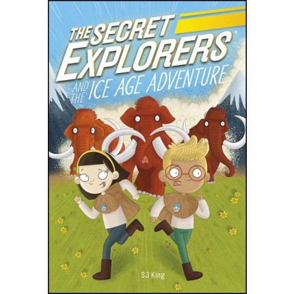 The Secret Explorers and the Ice Age Adventure