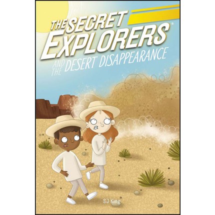 The Secret Explorers and the Desert Disappearance