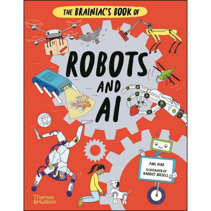 The Brainiac's Book of Robots and AI