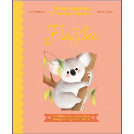 True Stories of Animal Heroes - Fluffles