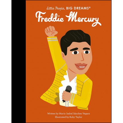 Little People, Big Dreams - Freddie Mercury