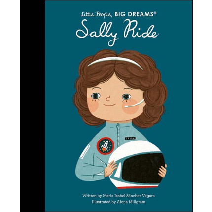 Little People, Big Dreams - Sally Ride