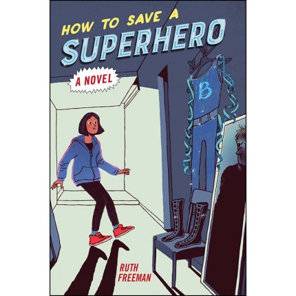 How to Save a Superhero