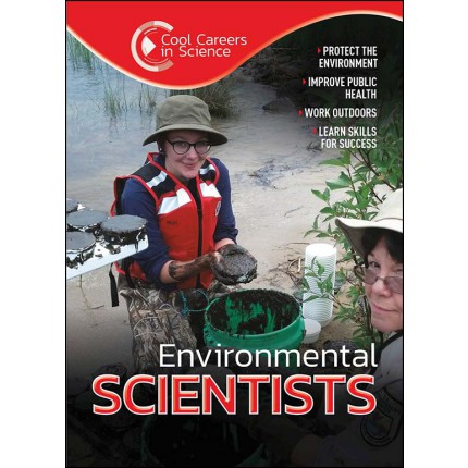 Cool Careers in Science: Environmental Scientists