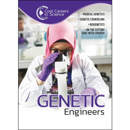 Cool Careers in Science: Genetic Engineers