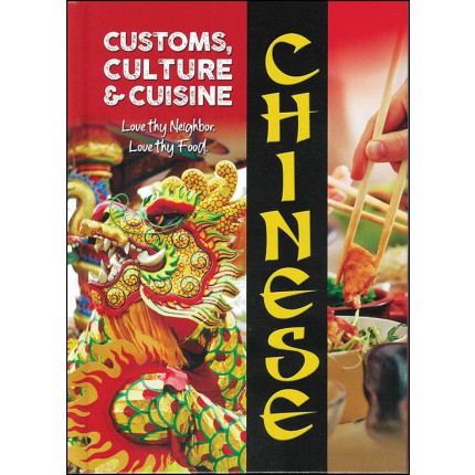 Customs, Culture and Cuisine: Chinese