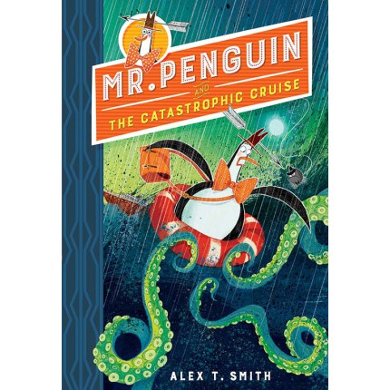 Mr Penguin and the Catastrophic Cruise
